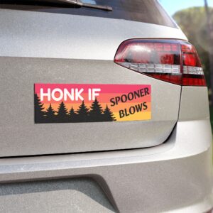 "Honk If Spooner Blows" Car Magnet